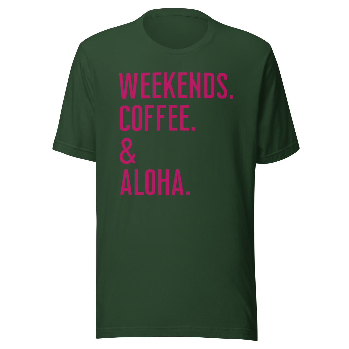Weekends, Coffee & Aloha short sleeve t-shirt