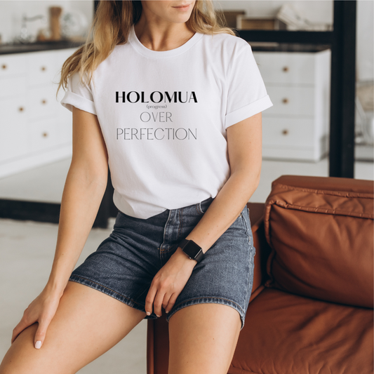 Holomua over perfection short sleeve t-shirt