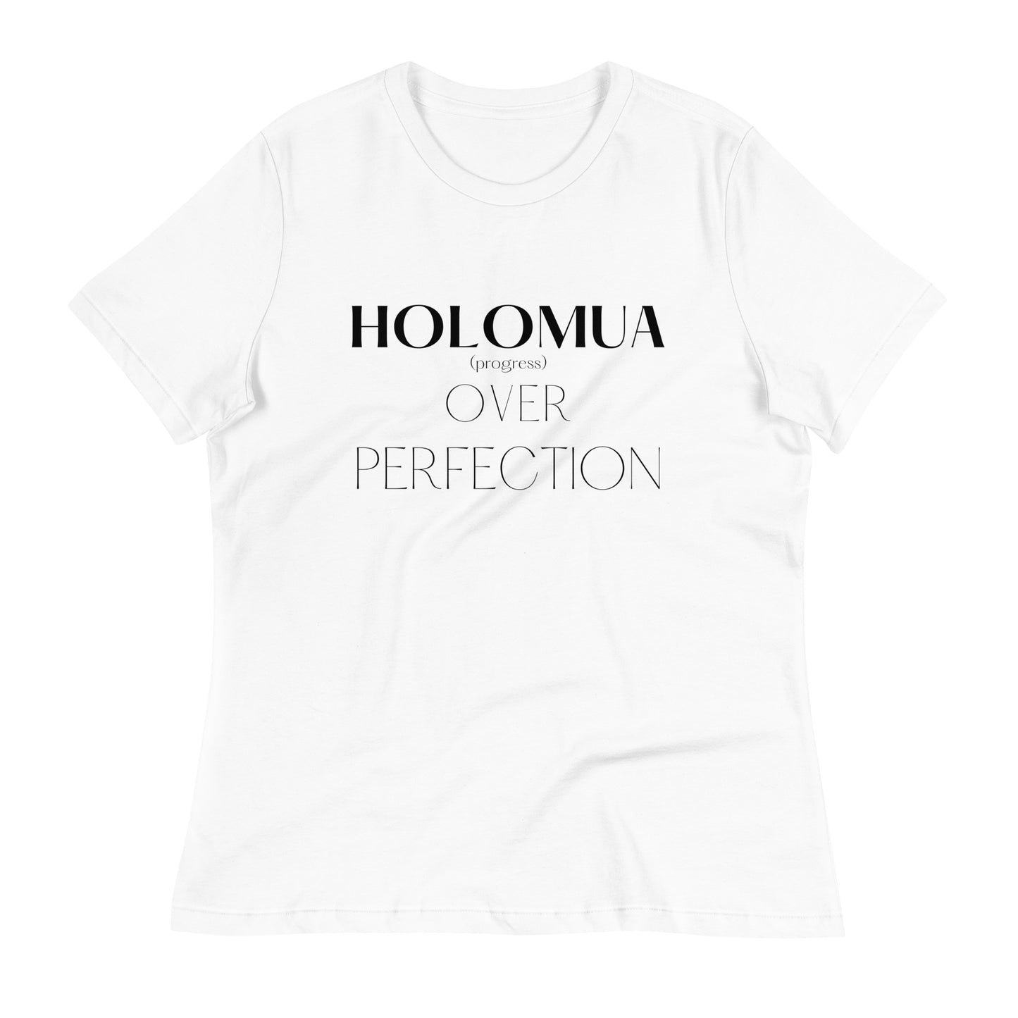 Holomua over perfection short sleeve t-shirt